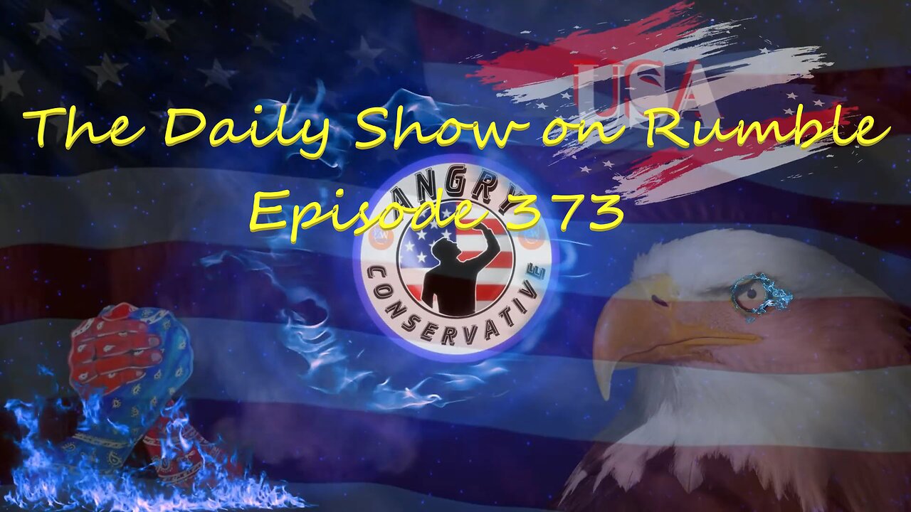 The Daily Show with the Angry Conservative - Episode 373