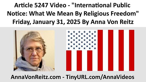 International Public Notice: What We Mean By Religious Freedom By Anna Von Reitz