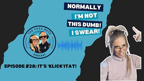 It's 'KLICK'itat| Ep. 28