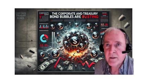 Jim Willie: The Corporate and Treasury Bond Bubbles Are Bursting 2