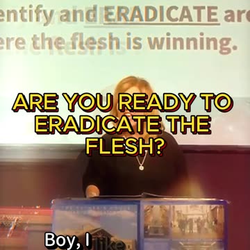 ARE YOU READY TO ERADICATE THE FLESH? 🔥