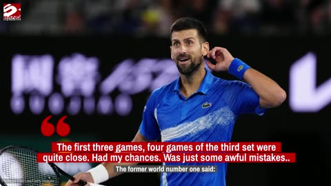 Novak Djokovic confessed to his struggle 'playing at the desired level'