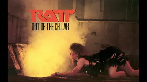 Ratt - Out of the Cellar