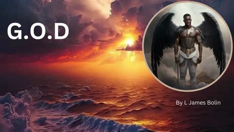 G.O.D by L James Bolin
