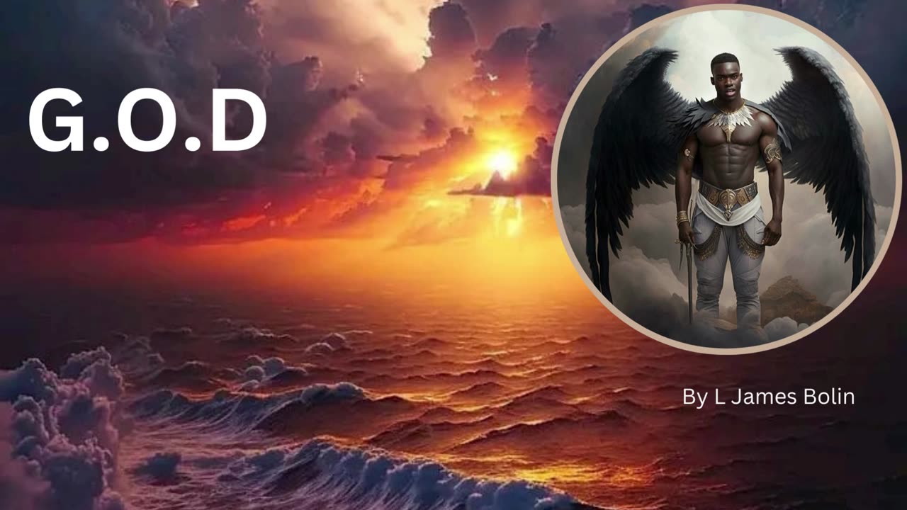 G.O.D by L James Bolin