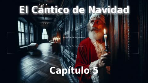 🎄️ El Cántico de Navidad por Charles Dickens - Capítulo 5