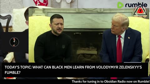 What Can Black Men Learn From Volodymyr Zelenskyy's Fumble?