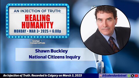 An Injection of Truth 2: Mr. Shawn Buckley (From #01D)