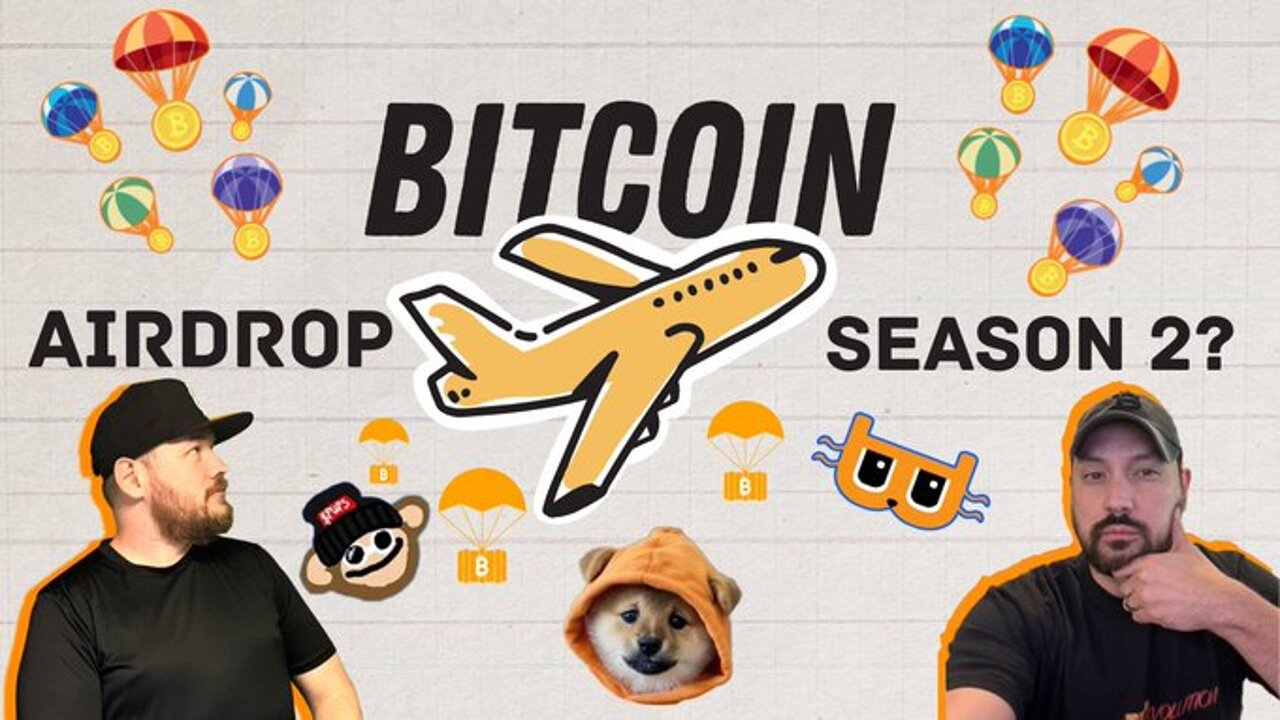 BITCOIN AIRDROP SEASON 2?! (What BTC Assets To Hold)