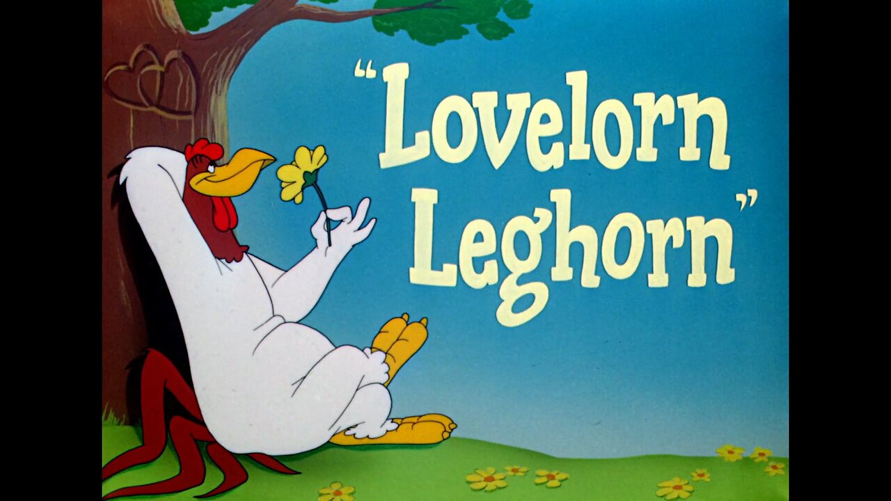 "Lovelorn Leghorn"