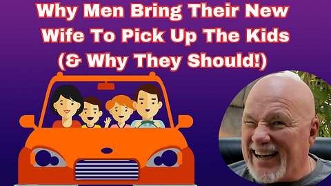 Why Men Bring Their New Wife When They Pick Up The Kids (And Why They Should!)