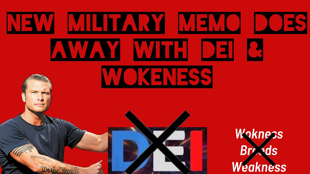 BREAKING NEWS🚨New Military Memo does away with DEI & Wokeness