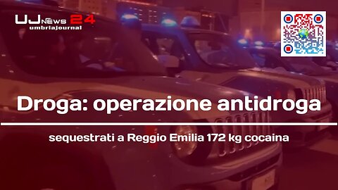 Droga_ operazione antidroga sequestrati a Reggio Emilia 172 kg cocaina