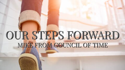 Our Steps Forward, Mike From COT 2/26/25