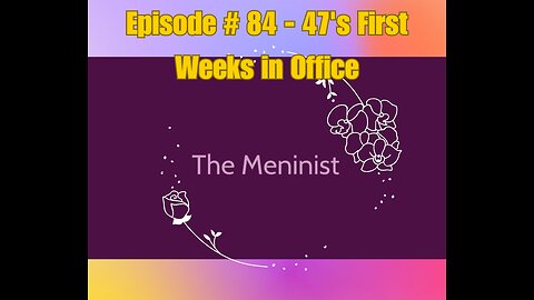 Episode #84 - 47's First Weeks in Office