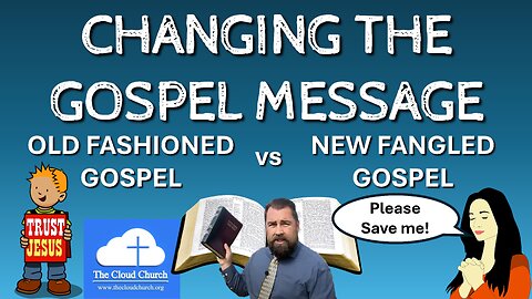 Changing the Gospel Message