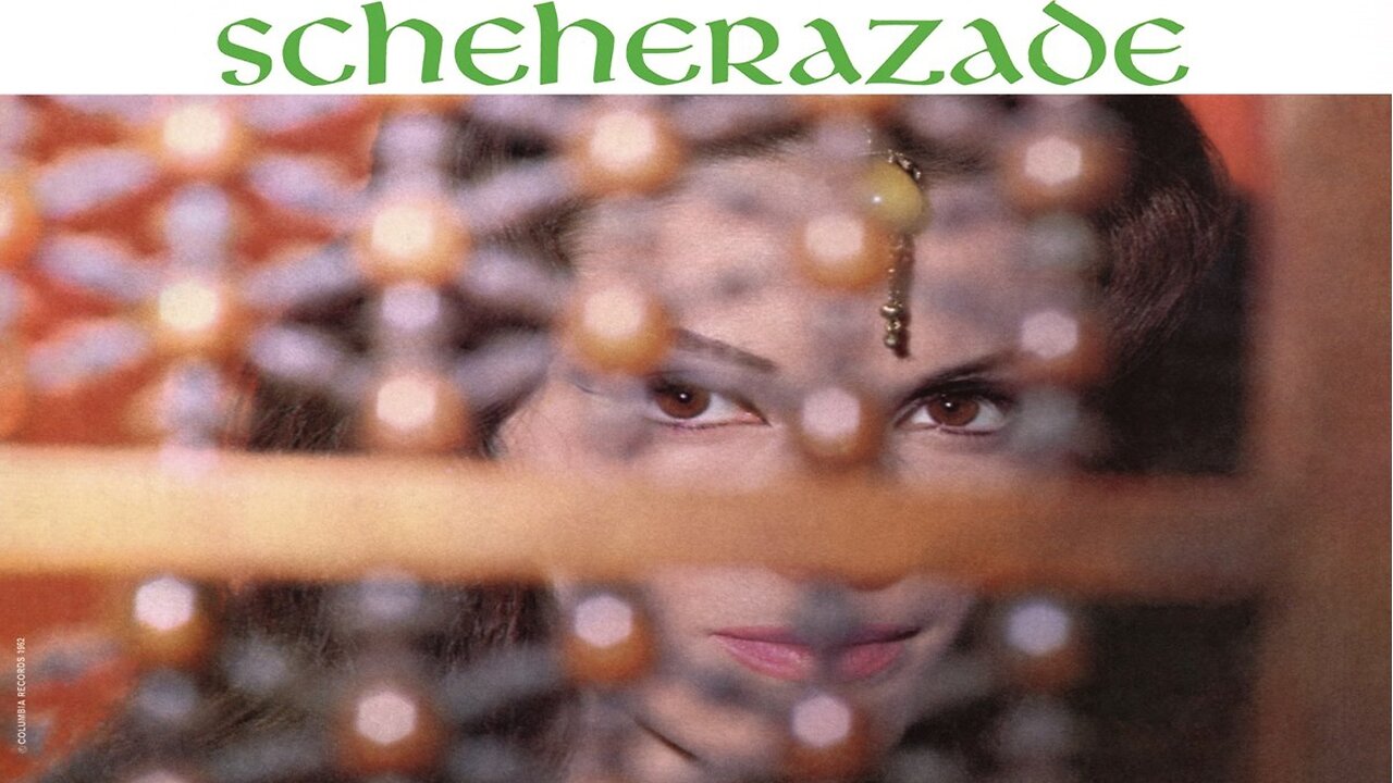 Scheherazade ~ by Rimsky Korsakov