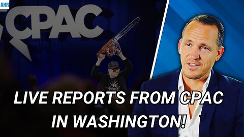 🚨⚡️LIVE REPORTS FROM CPAC IN WASHINGTON!