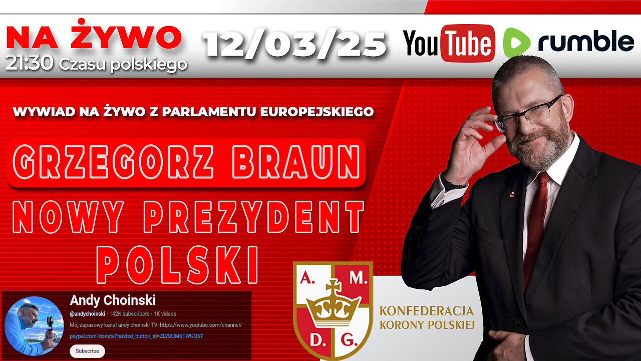 @AndyChoinski - Grzegorz Braun - Nowy Prezydent Polski