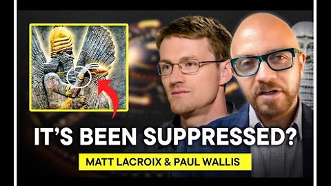 Paul Wallis & Matt LaCroix | Lost Civilizations, Forbidden knowledge & Human Origins