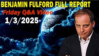 Benjamin Fulford Full Report Update January 3, 2025 - Benjamin Fulford Q&A Video