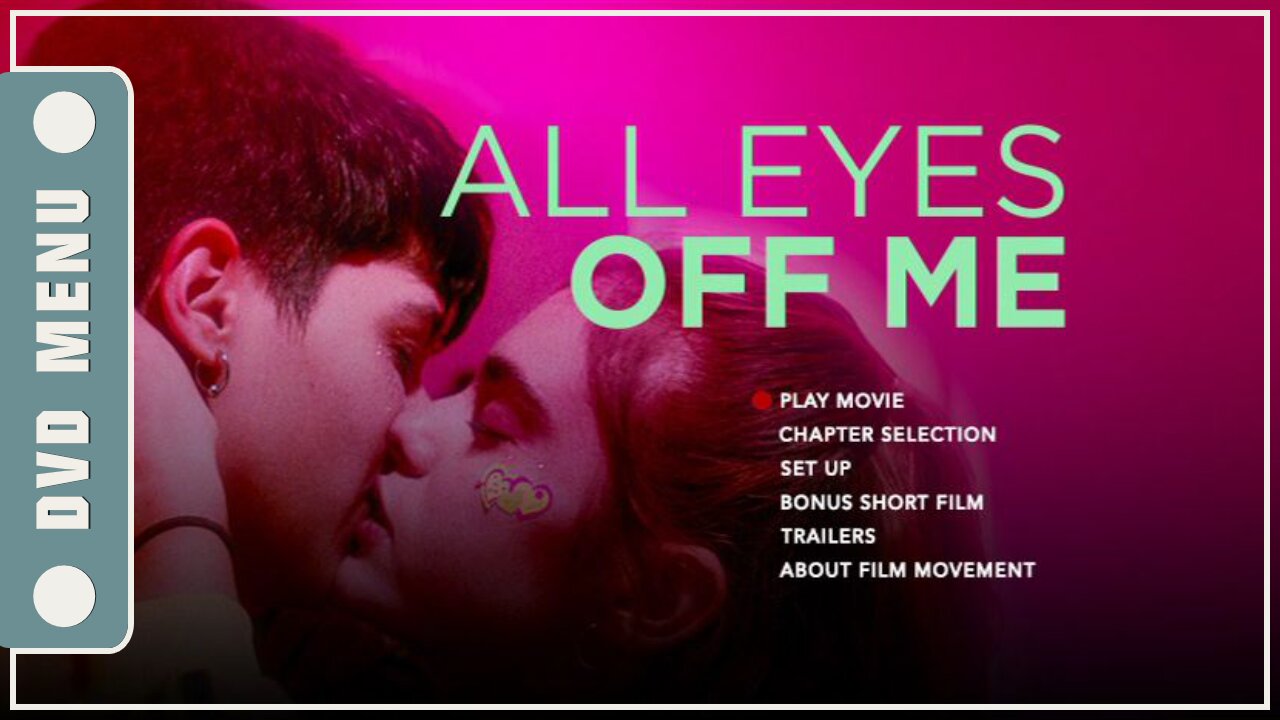 All Eyes Off Me - DVD Menu