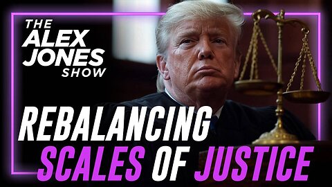 Trump Is Rebalancing The Scales Of Justice In America