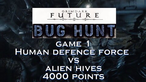Grimdark Future: Bughunt Game 1 HDF