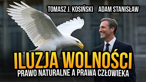 [R80] Iluzja wolności. Prawo naturalne a prawa człowieka - :Adam-Stanisław: i Tomasz J. Kosiński