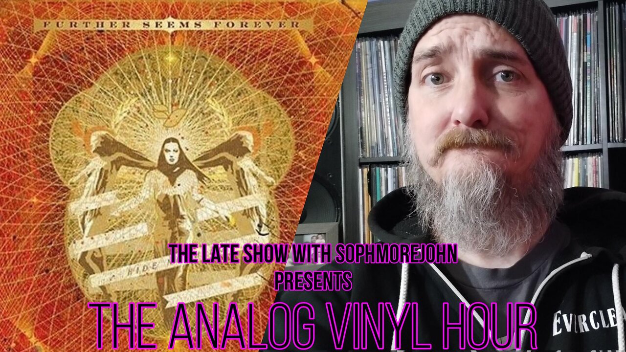 The Analog Vinyl Hour - Further Seems Forever - Hide Nothing