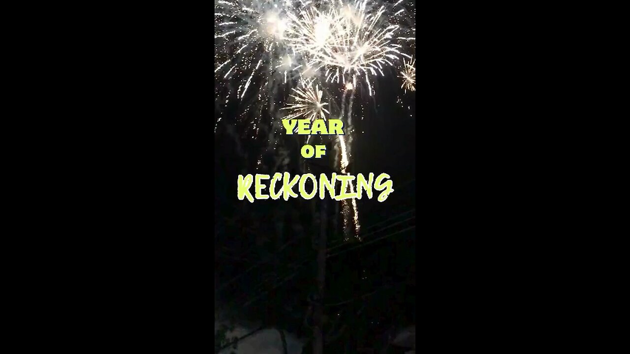 Year of Reckoning