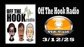 Off The Hook Radio Live 3/12/25