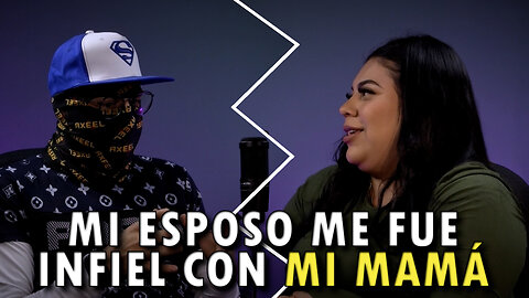 Mi esposo me fue infiel con mi mamá | Axeel Reeo Podcast🎙️