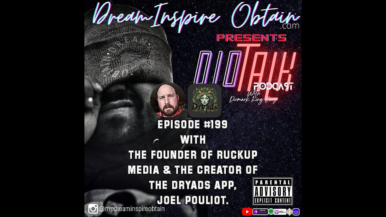 DIOTALK Podcast Episode #199 with Founder of Ruckup Media & creator of the Dryads App, Joel Pouliot.