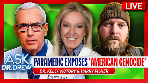 Dr. Kelly Victory| Paramedic Exposes "American Genocide" & Gets Fired w/ Harry Fisher - Ask Dr. Drew