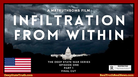 🇺🇸 "Infiltration From Within - Deep State Part 1" Examines Allegations of a Shadowy Network of Influential Individuals Within Govt Institutions