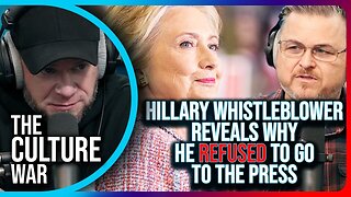 Tim Pool | Hillary Clinton Whistleblower REVEALS Why He Refused To Go To The Press