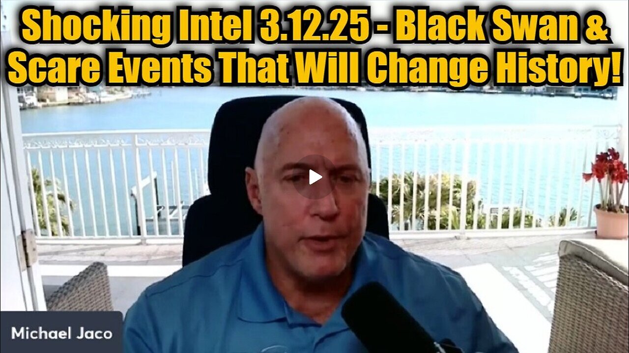 Michael Jaco- Shocking Intel 3.12.25 - Black Swan & Scare Events That Will Change History!