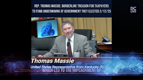 Representative Thomas Massie - Borderline Treason for Taxpayers to Fund Undermining of Government.