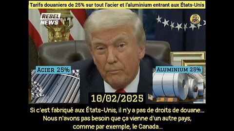 🇺🇸 Tarifs douaniers de 25% sur tout l’acier et l’aluminium entrant aux États-Unis.