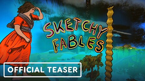 Sketchy Fables - Official Trailer