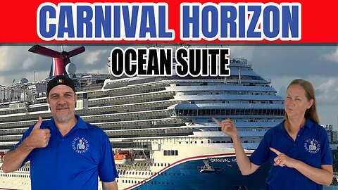 Carnival Horizon Ocean Suite Cabin 7250 | Tall Man's Cruise Adventures