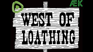 West Of Loathing: how far West and how much will I loathe it?