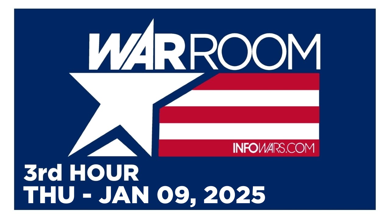 WAR ROOM [3 of 3] Thursday 1/9/25 • CALIFORNIA FIRES - News, Calls & Analysis • Infowars