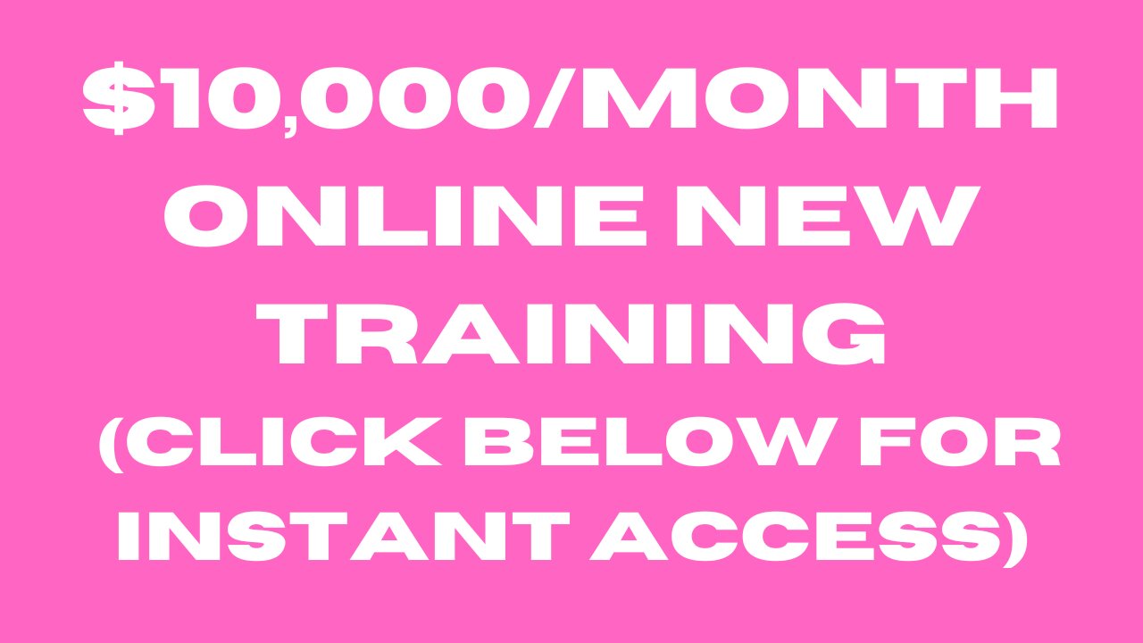 FREE $10,000/Month Online New Shocking training (Click Link Below)