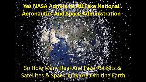 So How Many Real And Fake Rockets & Satellites & Space Junk Are Orbiting Earth Now