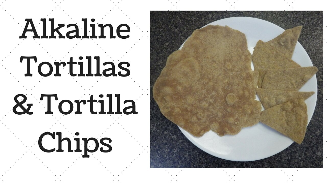 Spelt Tortillas and Tortilla Chips Dr.Sebi Alkaline Electric Recipe