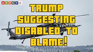 Black hawk and plane crash | Trump suggesting disabled responsible?