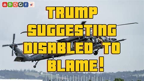 Black hawk and plane crash | Trump suggesting disabled responsible?