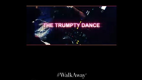 THE TRUMP DANCE--by The WalkAway Campaign